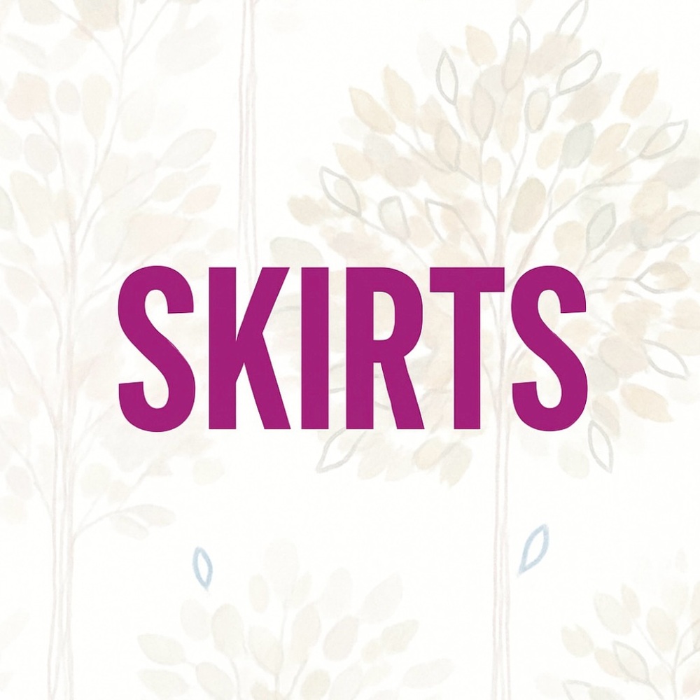 Skirts